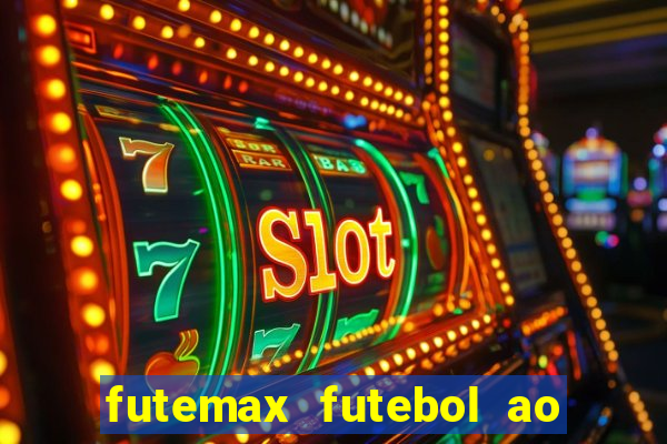 futemax futebol ao vivo na tv